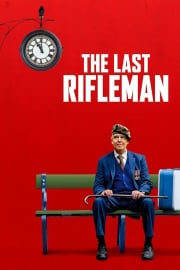 The Last Rifleman film özeti