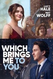 Which Brings Me to You mobil film izle